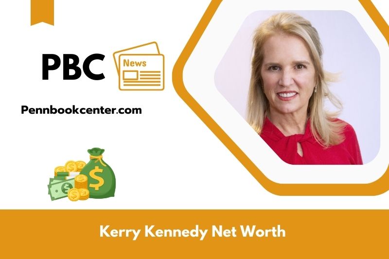 What is Kerry Kennedy's net assets in 2025