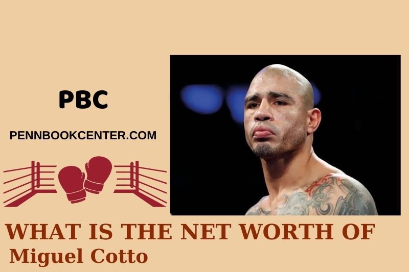 What is Miguel Cotto's net assets in 2024