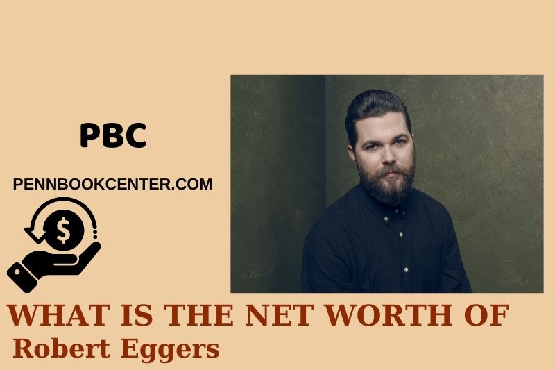 What is Robert Eggers' net assets in 2024