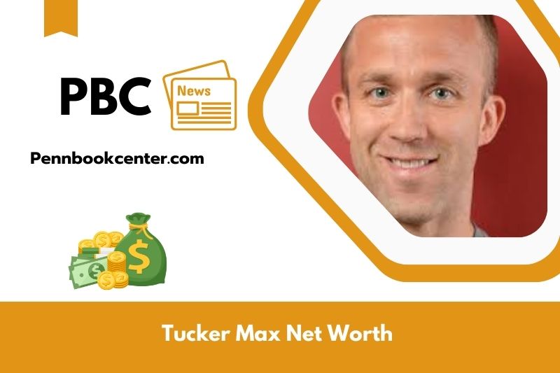 What is the net assets of Tucker Max in 2025