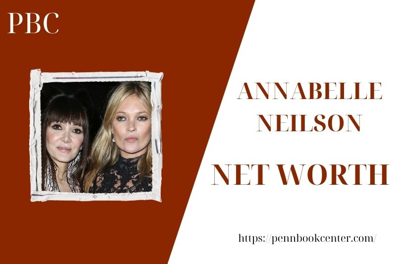 What is the net assets of Annabelle Neilson in 2025