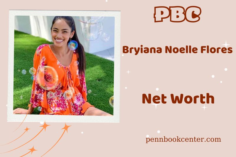 What is Bryiana Noelle Flores' net assets in 2024