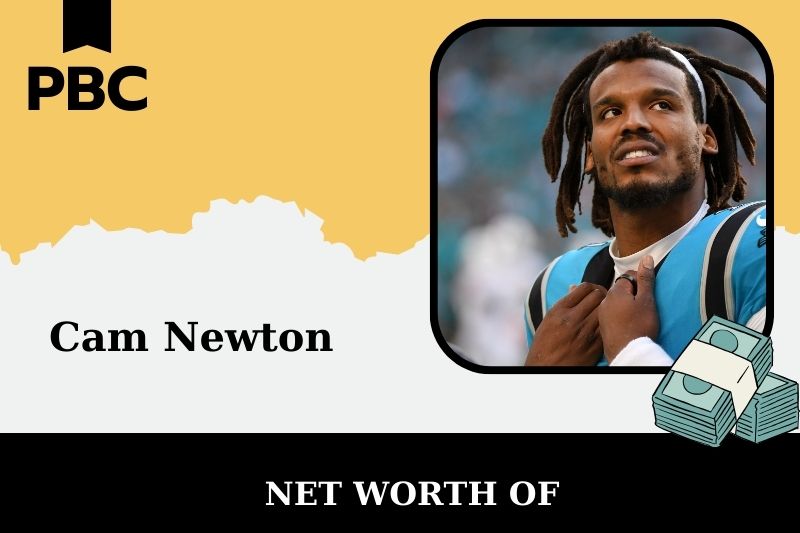 What is Cam Newton's net assets in 2025