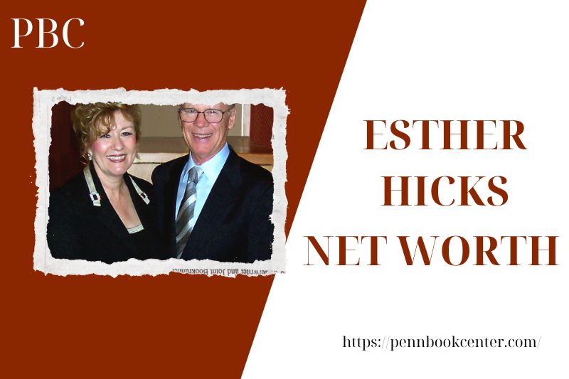 What is the assets of Esther Hicks in 2025