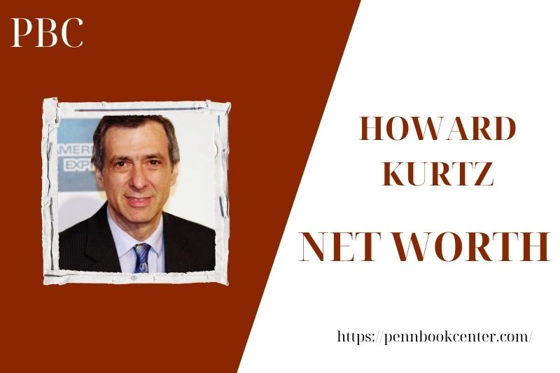 What is the wealth of Howard Kurtz in 2025