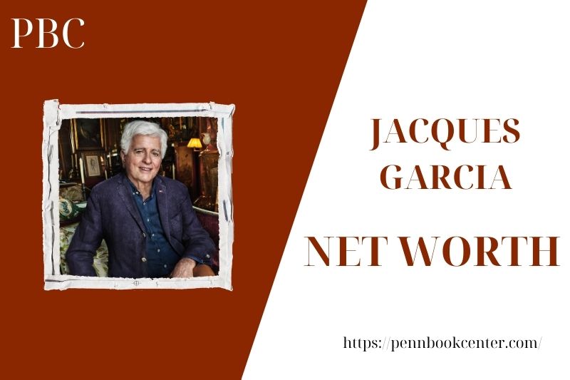 What is the net assets of Jacques Garcia in 2025