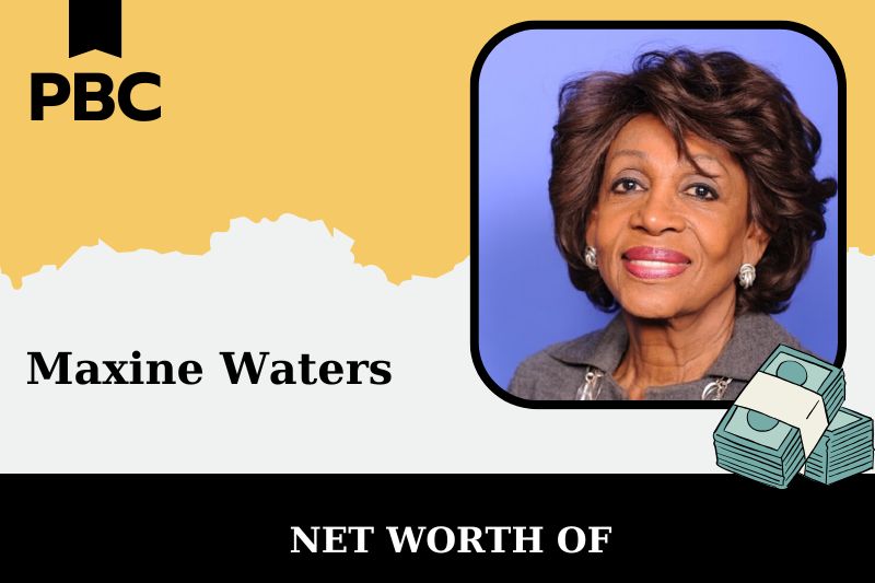 What is the net assets of Maxine waters in 2025