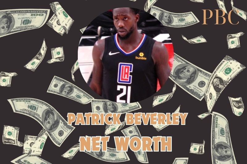 What is Patrick Beverley's net assets in 2024