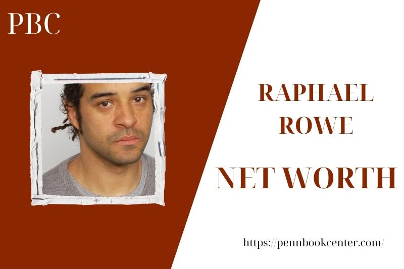 What is Raphael Rowe's net assets in 2025