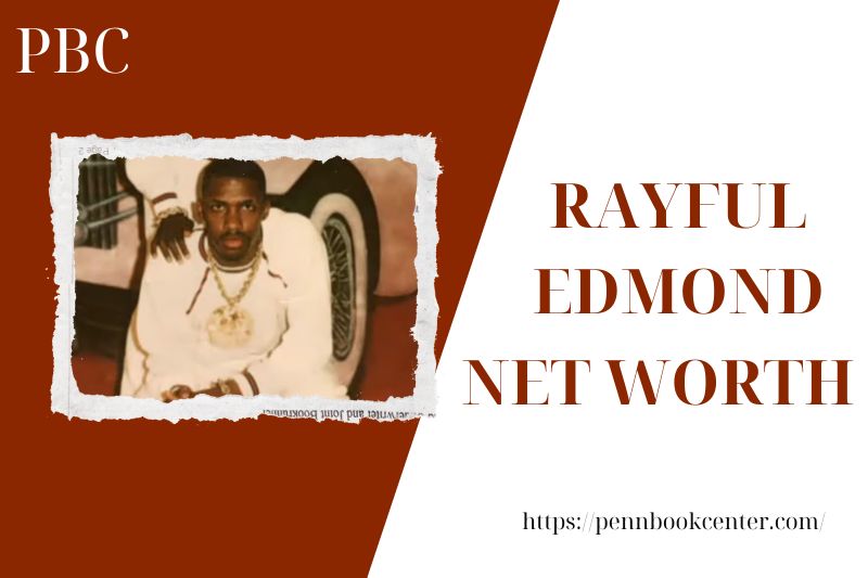 What is Rayful Edmond's assets in 2025