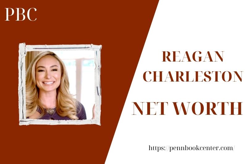 What is Reagan Charleston's net assets in 2025