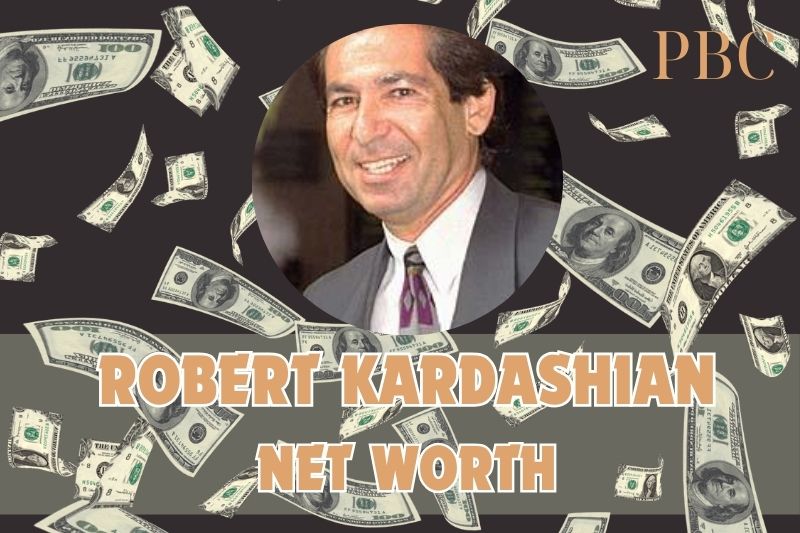 What is Robert Kardashian's assets in 2024