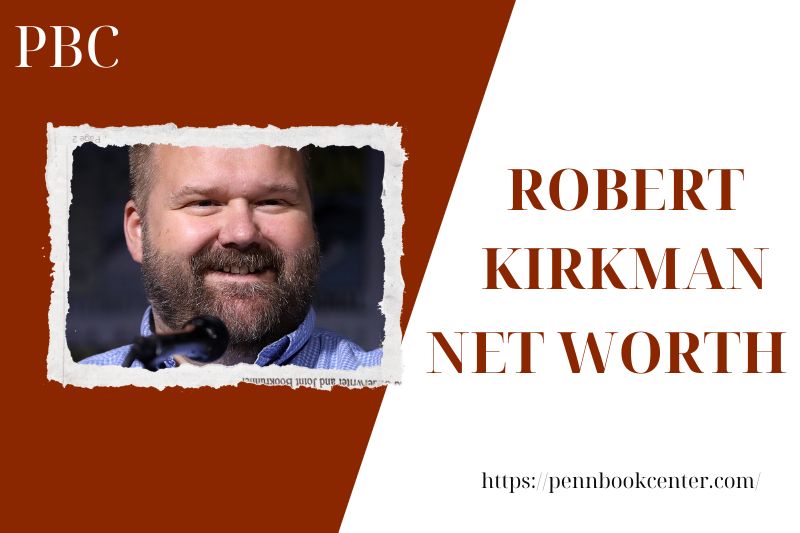 What is Robert Kirkman's net assets in 2025