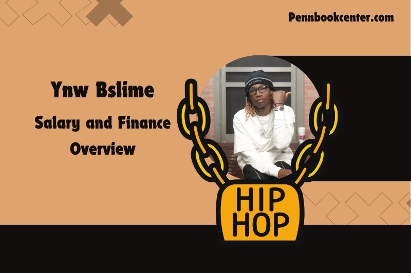 YNW BSLime's assets, salary and financial overview