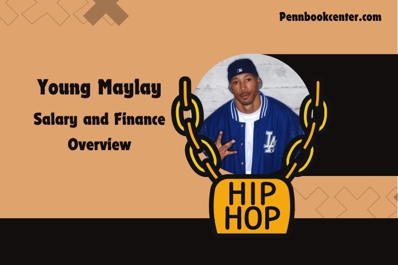 Young Maylay prosperity, salary and financial overview