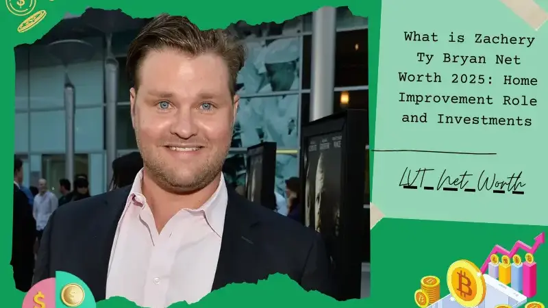 What is Zachery Ty Bryan Net Worth 2025: Home Improvement Role and Investments