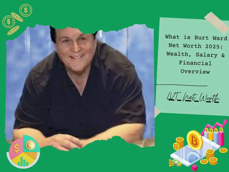 What is Burt Ward Net Worth 2025: Wealth, Salary & Financial Overview