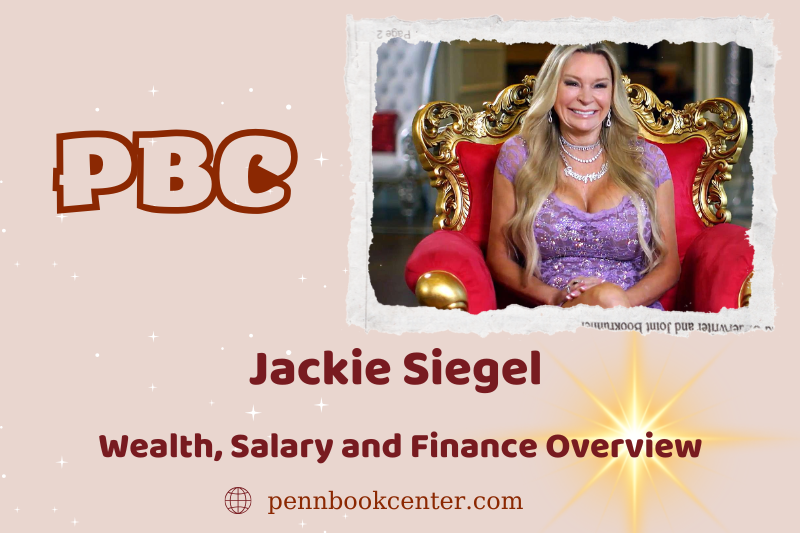 Jackie Siegel prosperity, salary and financial overview