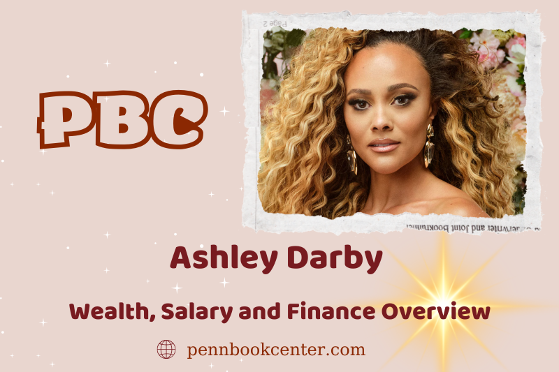 Ashley Darby wealth, salary and financial overview