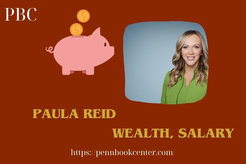 Paula Reid assets, salary and financial overview