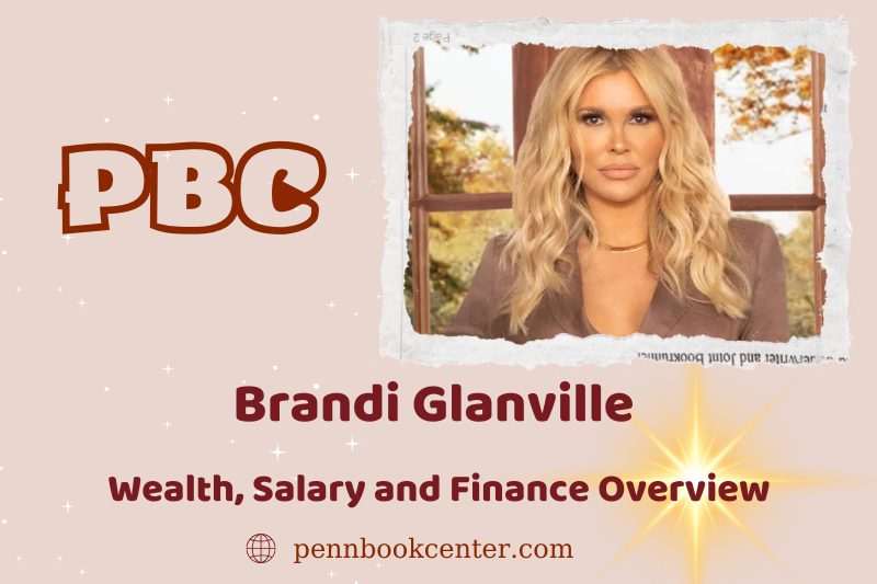 Brandi Glanville assets, salary and financial overview