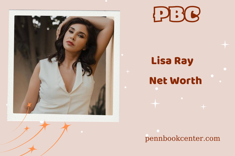 What is Lisa Ray's net assets in 2025?