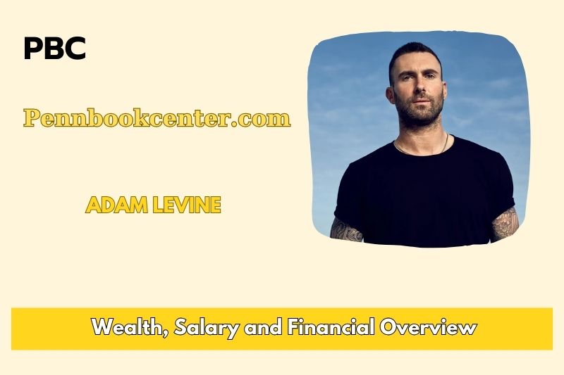 Adam Levine fortune, salary and financial overview