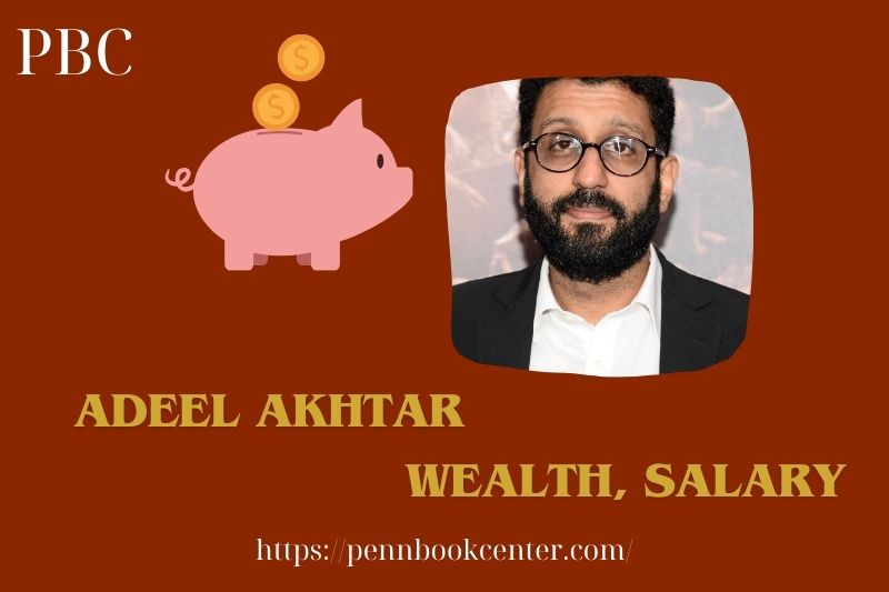 Adeel Akhtar wealth, salary and financial overview