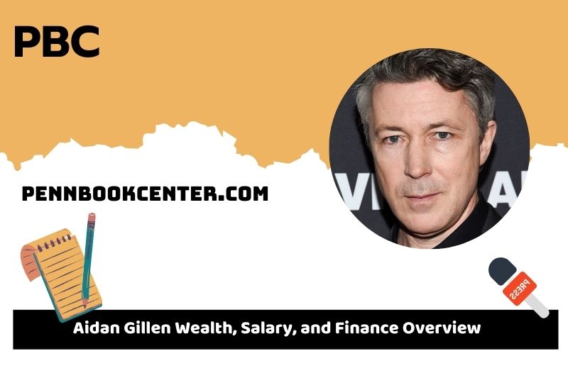 Aidan Gillen Wealth, Salary and Financial Overview