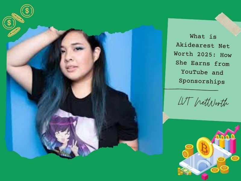 What is Akidearest Net Worth 2025: How She Earns from YouTube and Sponsorships