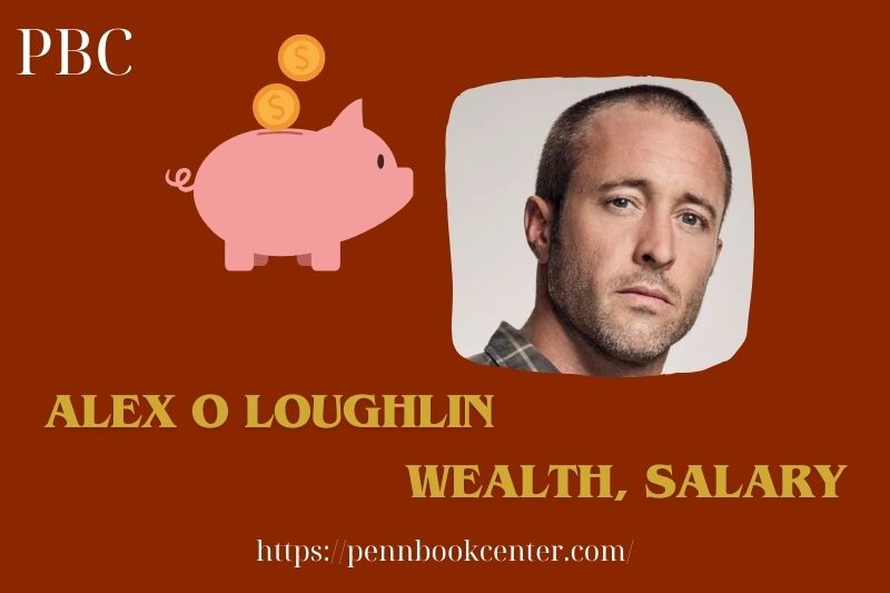 Alex o Loughlin fortune, salary and financial overview