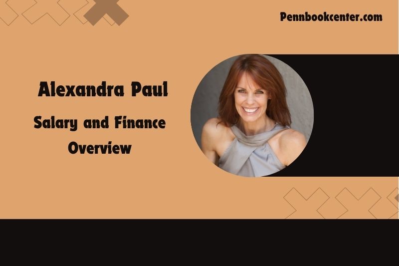 Alexandra Paul content and financial overview.