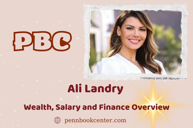 Ali Landry wealth, salary and financial overview