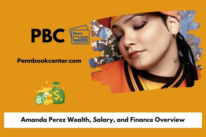 Amanda Perez wealth, salary and financial overview