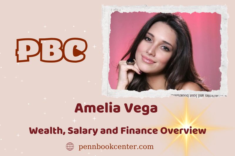 Amelia Vega fortune, salary and financial overview