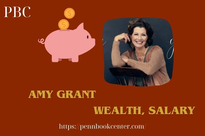 Amy Grant assets, salary and financial overview