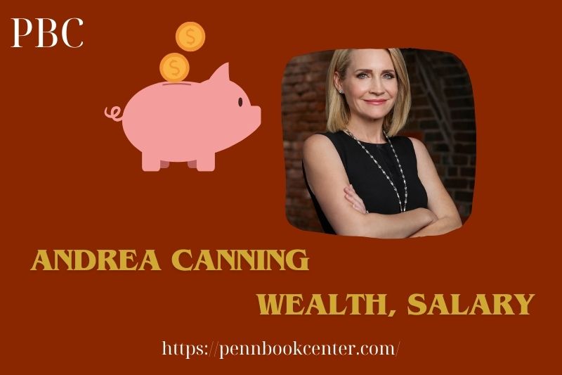 Andrea Canning wealth, salary and financial overview