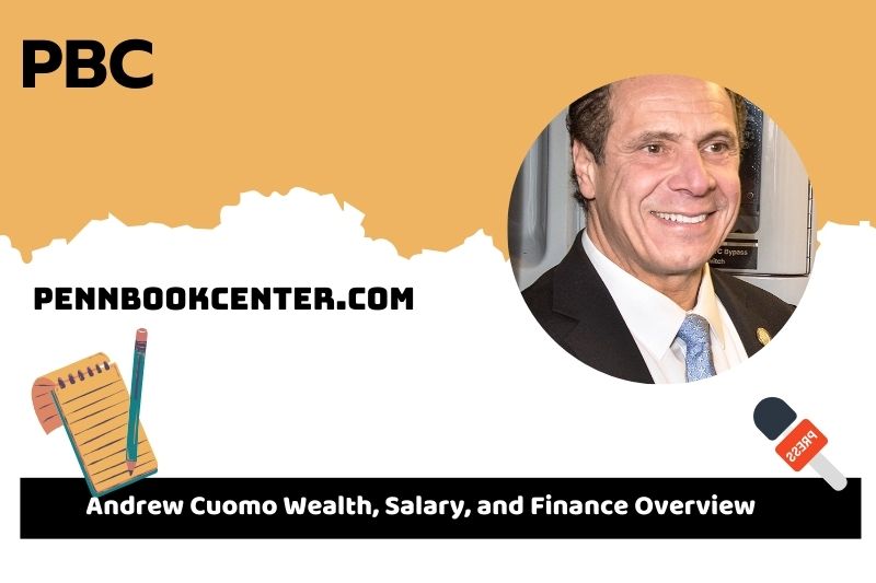 Andrew Cuomo assets, salary and financial overview