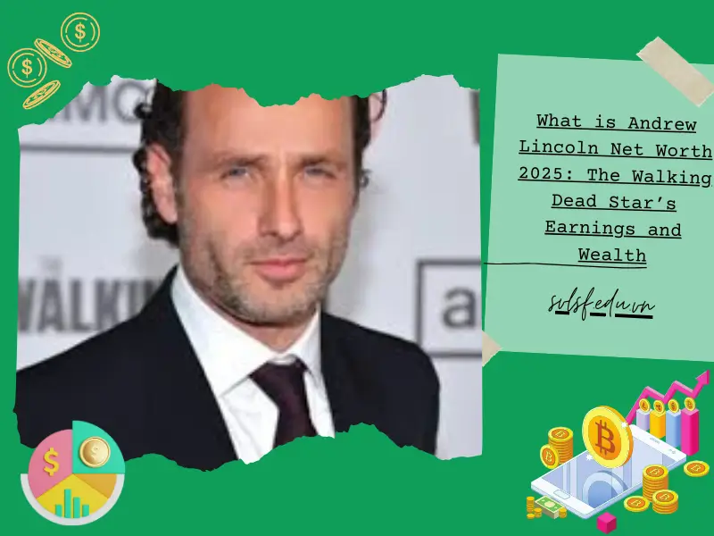 What is Andrew Lincoln Net Worth 2025: The Walking Dead Star’s Earnings and Wealth