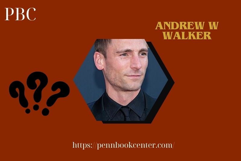 What is Andrew W Walker Net Worth 2025: Earnings, Wealth & Financial Success