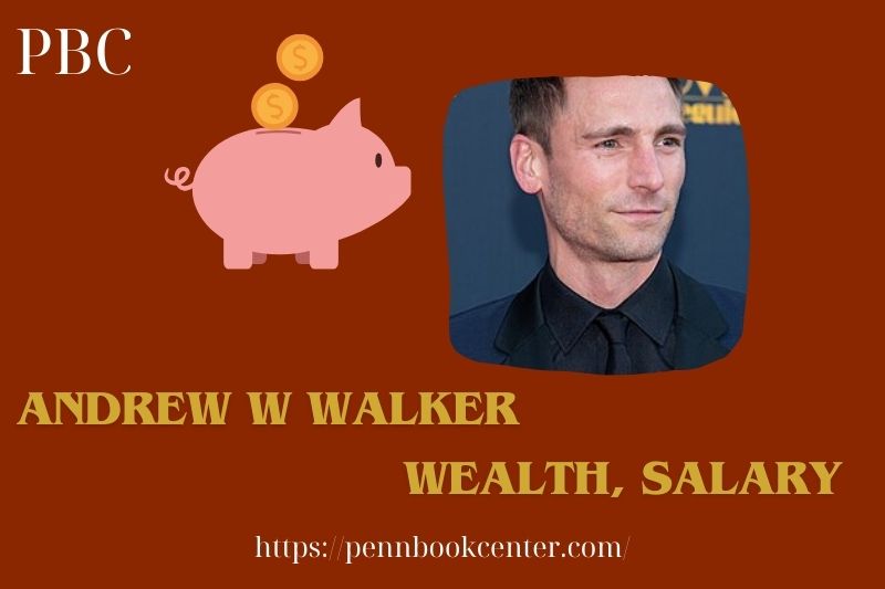 Andrew w Walker wealth, salary and financial overview