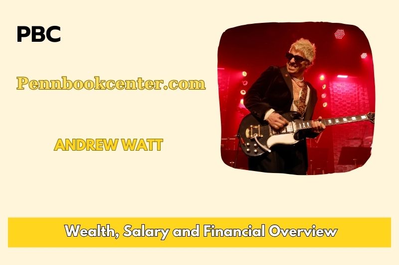 Andrew Watt assets, salary and financial overview