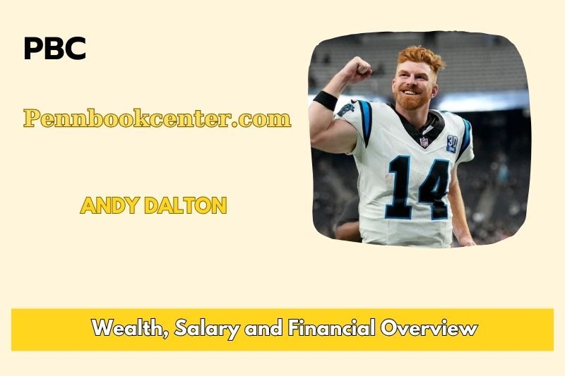 Andy Dalton assets, salary and financial overview