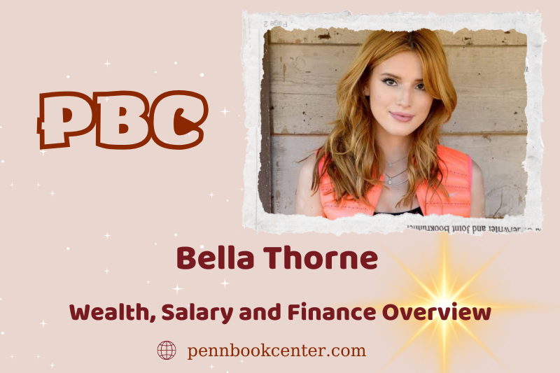 Bella Thorne wealth, salary and financial overview