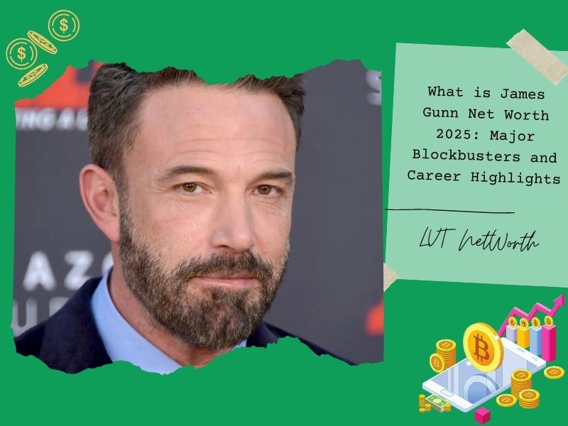 What is Ben Affleck Net Worth 2025: Career Earnings, Movies, and Business Ventures