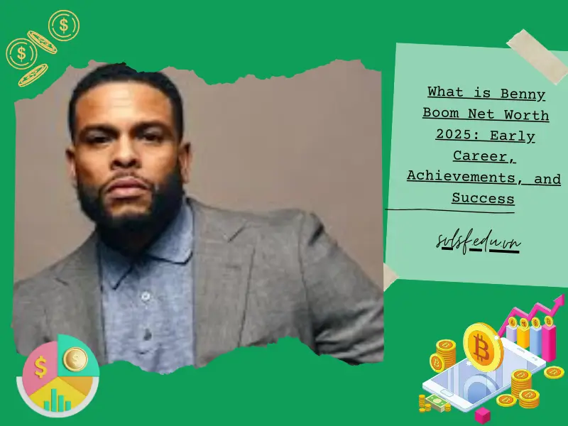 What is Benny Boom Net Worth 2025: Early Career, Achievements, and Success