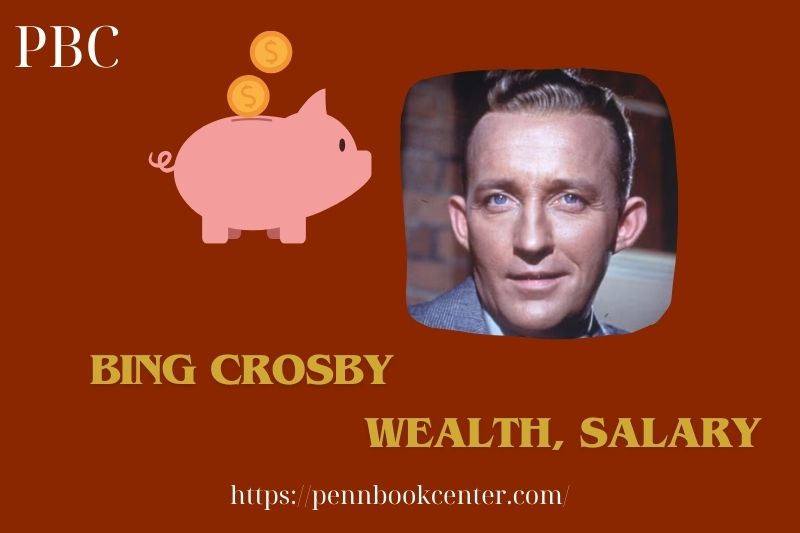 Bing crosby wealth, salary and financial overview