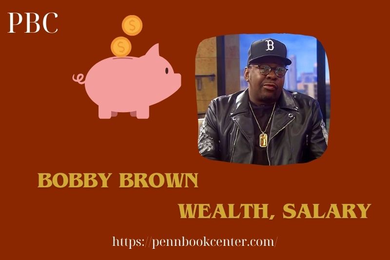 Bobby Brown wealth, salary and financial overview