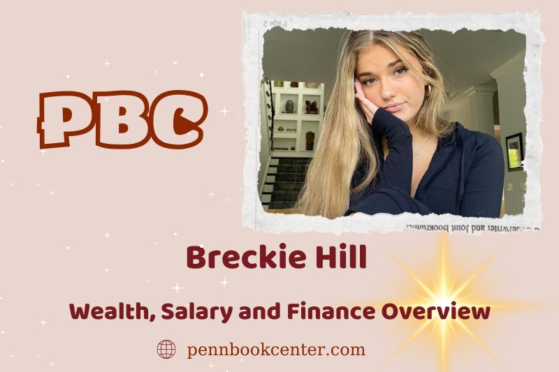 Breckie Hill Wealth, salary and financial overview