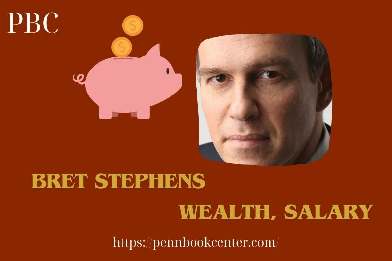 Bret Stephen's wealth, salary and financial overview